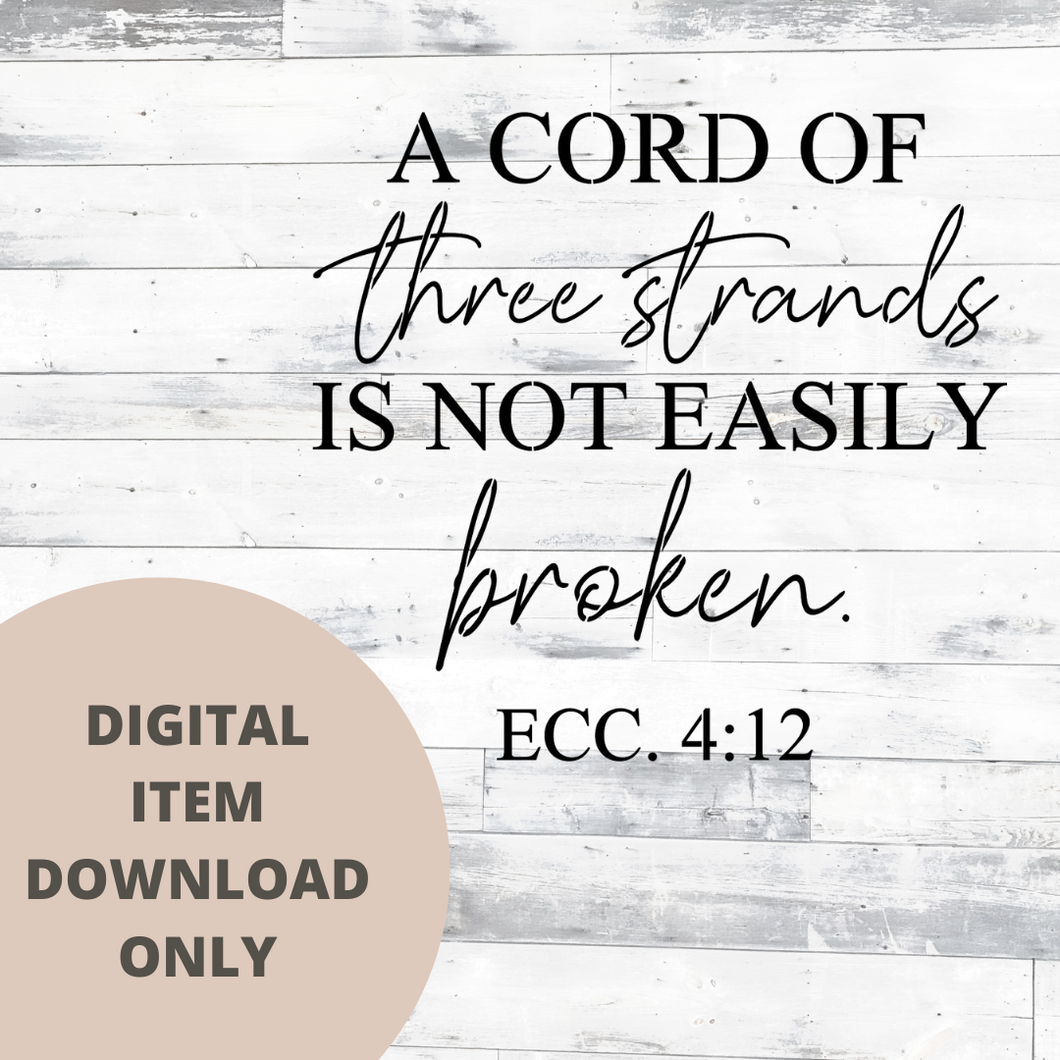 A Cord Of Three Strands SVG - DIGITAL DOWNLOAD