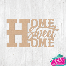 Load image into Gallery viewer, Home Sweet Home Wood Cutout C26-05