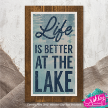 Load image into Gallery viewer, Life is Better at the Lake Canvas Prints CA26-04