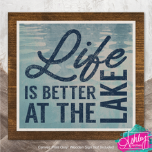 Load image into Gallery viewer, Life is Better at the Lake Canvas Prints CA26-04