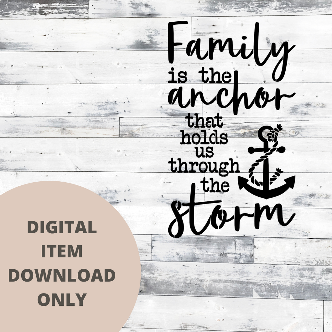 Family is the Anchor SVG - DIGITAL DOWNLOAD