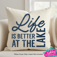 Load image into Gallery viewer, Life is Better at the Lake Pillow Case R26-04
