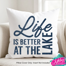 Load image into Gallery viewer, Life is Better at the Lake Pillow Case R26-04