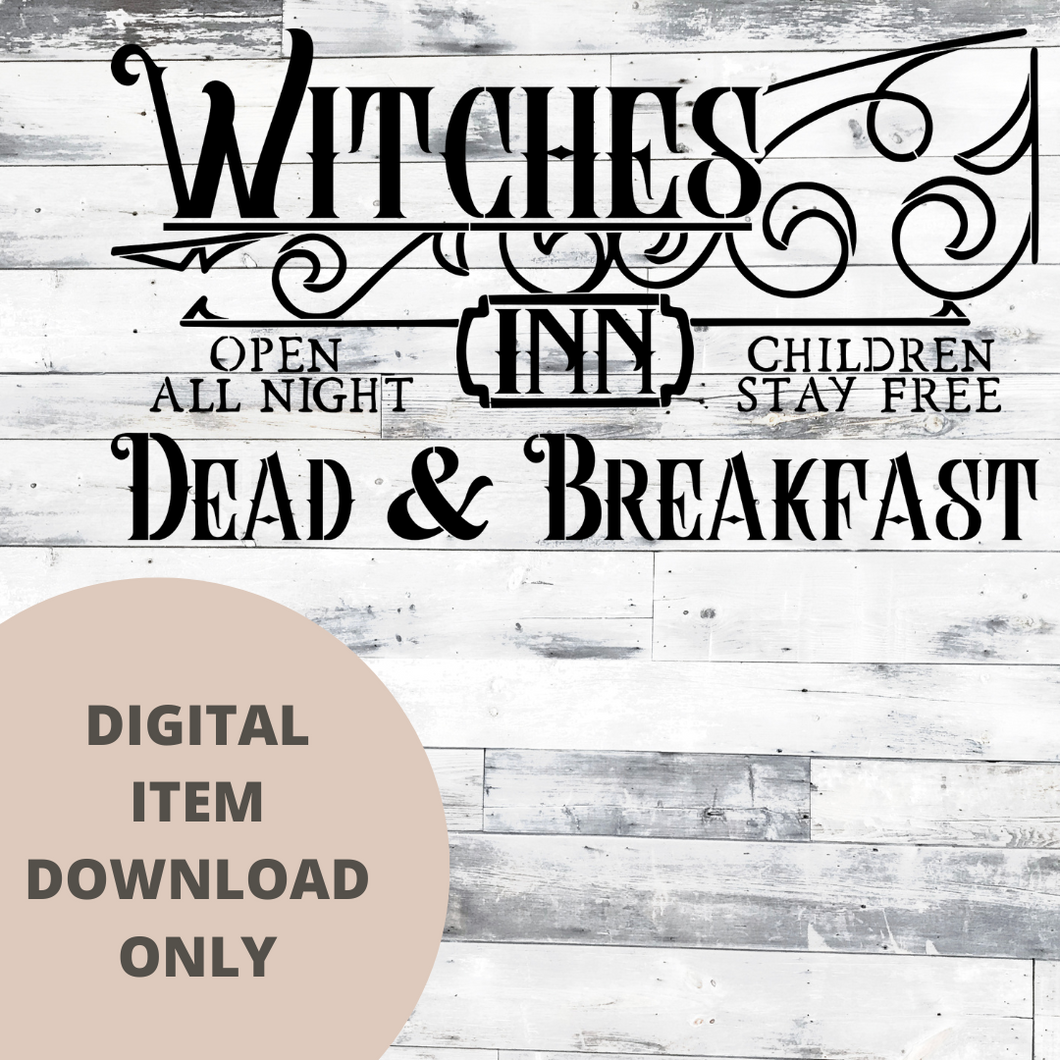 Witches Inn Dead and Breakfast SVG - DIGITAL DOWNLOAD