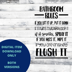 Bathroom Rules MYLAR & VINYL SVG Set