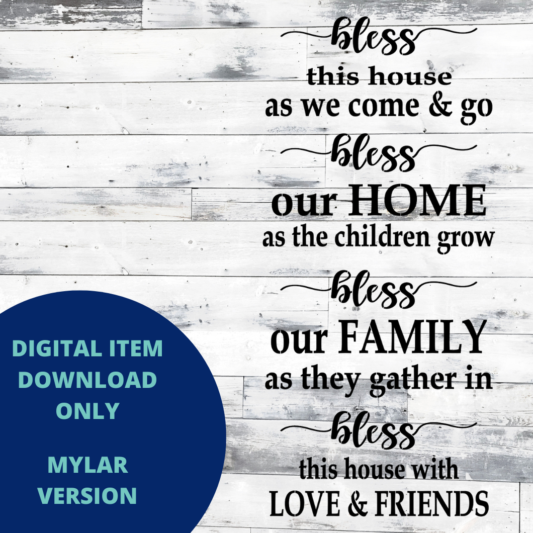 Bless this house as we come and go MYLAR SVG