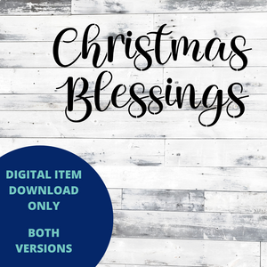Christmas Blessings MYLAR & VINYL SVG Set