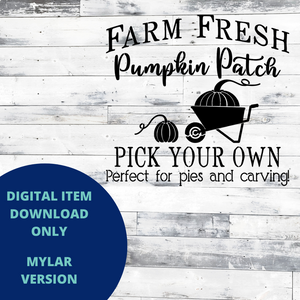 Farm Fresh Pumpkin Patch MYLAR SVG