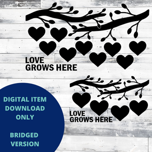 Love Grows Here BRIDGED SVG set