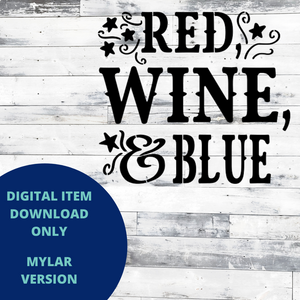 Red Wine and Blue MYLAR SVG