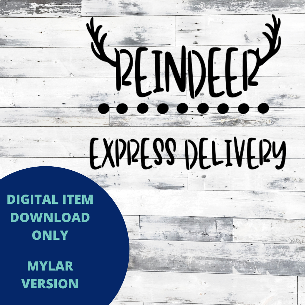 Reindeer Express MYLAR SVG