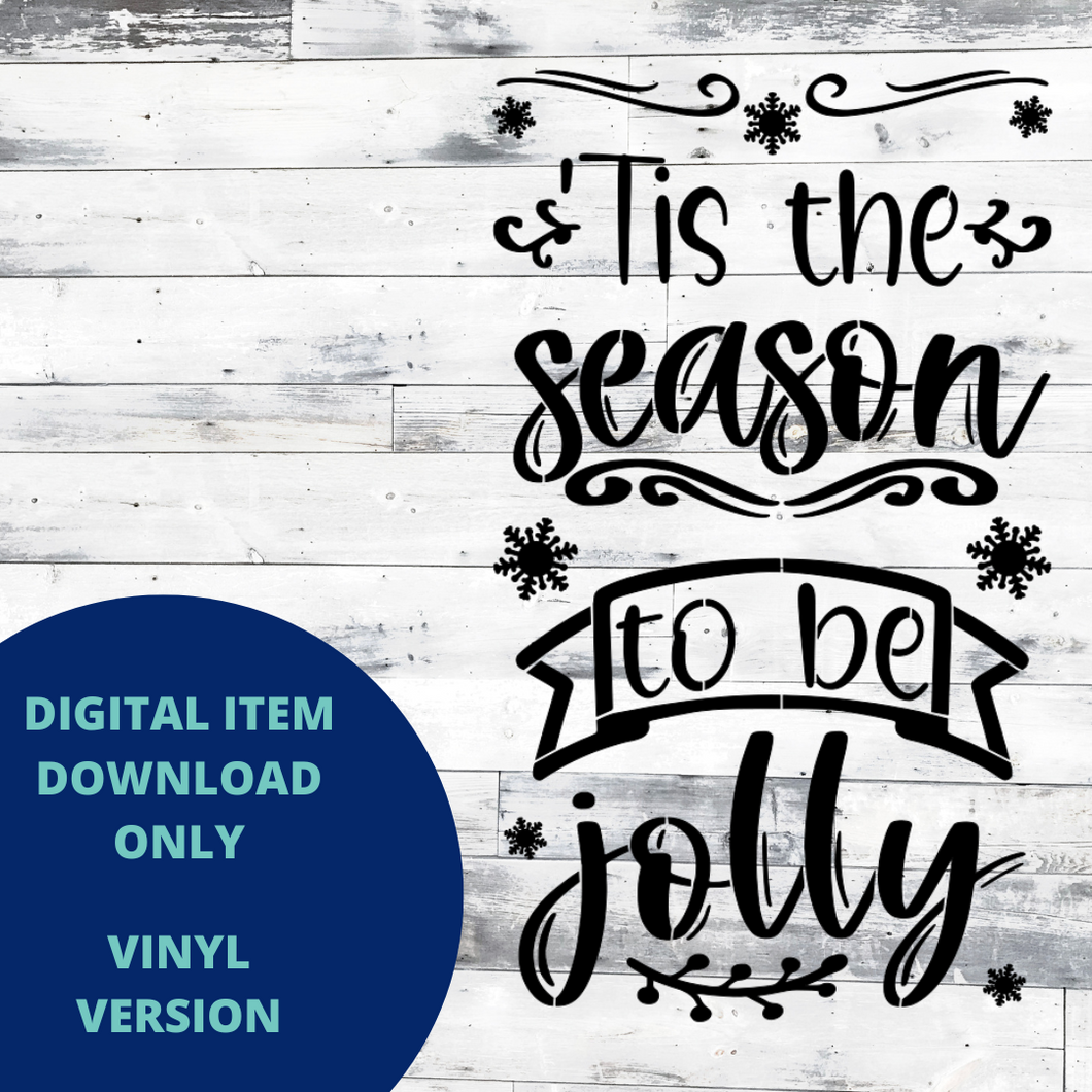 Tis the Season to be Jolly VINYL SVG